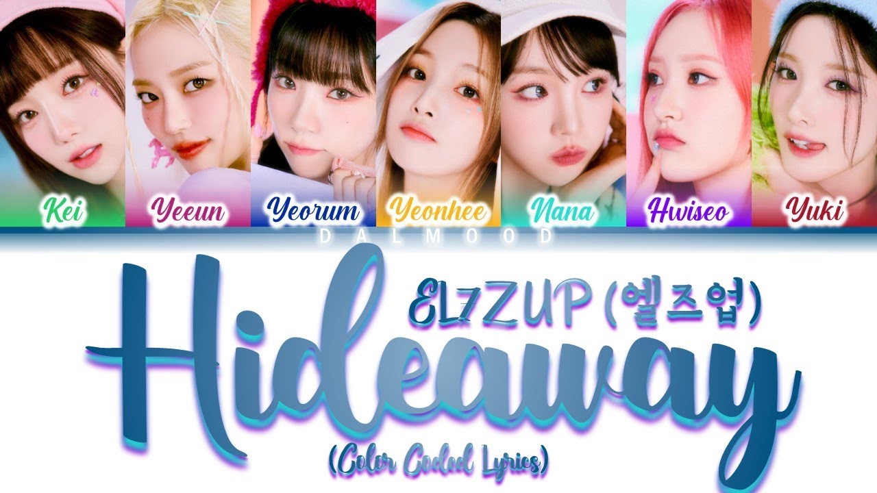 EL7Z UP (엘즈업) - Hideaway [Color Coded Lyrics Han|Rom|Eng]
