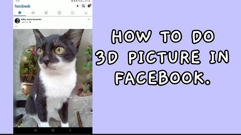 HOW TO EDIT PICTURES IN 3D ON FACEBOOK APP?
