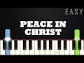 Peace in christ  easy piano tutorial  sheet music by betacustic