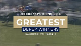The GREATEST Derby winners since 1970