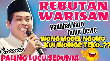 KH ANWAR ZAHID TERBARU SUPER LUCU KARO DULUR DEWE ORA RUKUN TUKARAN MERGO WARISAN