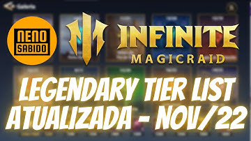 Infinite Magicraid - LEGENDARY TIER LIST ATUALIZADA - NOV/2022