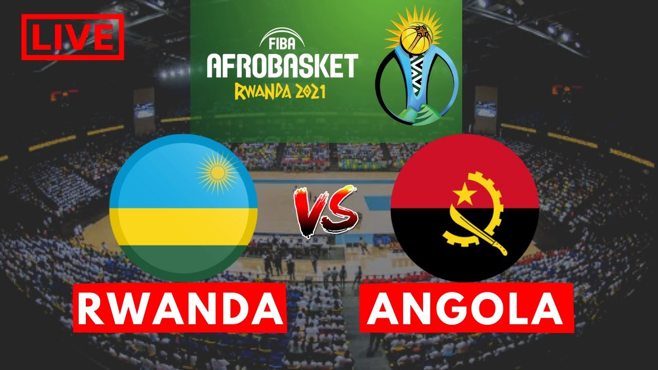 RWANDA VS ANGOLA AFROBASKET 2021 LIVE SCOREBOARD #afrobasket2021 - YouTube