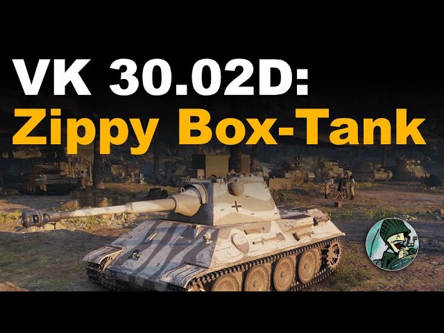 VK 30.02D: Zippy Box-Tank || World of Tanks - YouTube