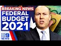 Federal Budget 2021: Treasurer Josh Frydenberg's full speech | 9 News Australia