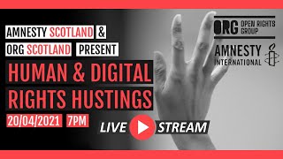 Scottish Elections: Human & Digital Rights Hustings