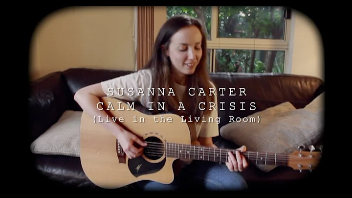 Calm In A Crisis (Live In The Living Room) - Susan...