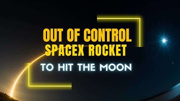 Space X rocket on collision course with the moon