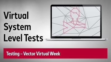 System Level Tests in Virtual Environments With Vector CANoe4SW