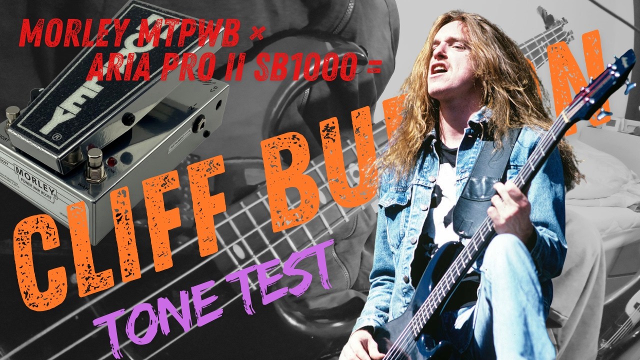 【Cliff Burton】Cliff Burton Tone Test with the MTPWB【MORLEY MTPWB】