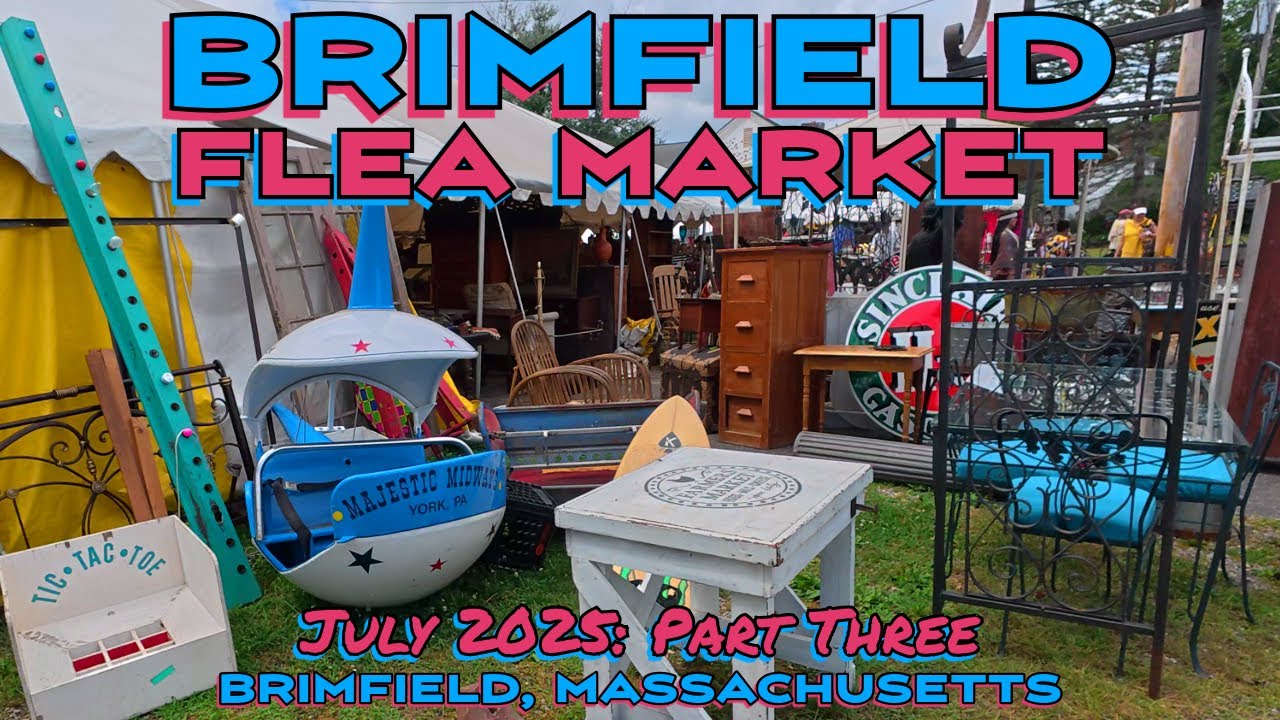 The Brimfield Flea Market: Cool Finds, Good Deals & Great Times as Always! July 2025: Part Three!