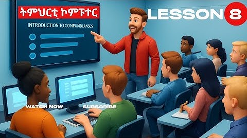 8ይ ክፋል ትምህርቲ ኮምፒዩተር ንጀመርቲ - Learn Computers in Tigrinya (Part 8)