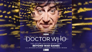 The Second Doctor Adventures: Beyond War Games - Trailer - Big Finish screenshot 4
