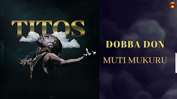Dobba Don - Muti Mukuru