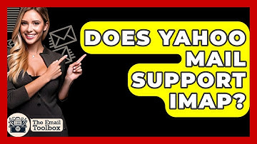 Does Yahoo Mail Support IMAP? - TheEmailToolbox.com
