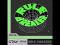 Gray   rule breaker feat  official audio