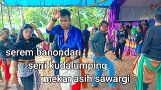 Serem banondari seni kuda lumping mekar asih sawargi. Pagelaran angsana part 5