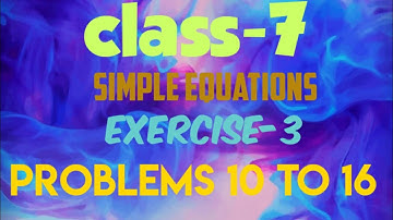 class-7 simple equations exercise-3 problems 10 to 16