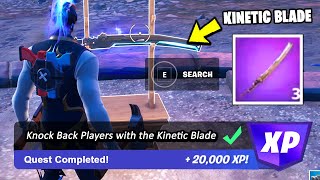 Knock Back Players with the Kinetic Blade Locations - Fortnite Quest