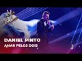 Daniel Pinto - &quot;Amar Pelos Dois&quot;  | Gala | The Voice Portugal 2023