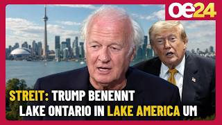 Streit:Trump benennt Lake Ontario in Lake America um | Karl Wendl