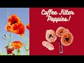 Adult crafting corner coffee filter poppies