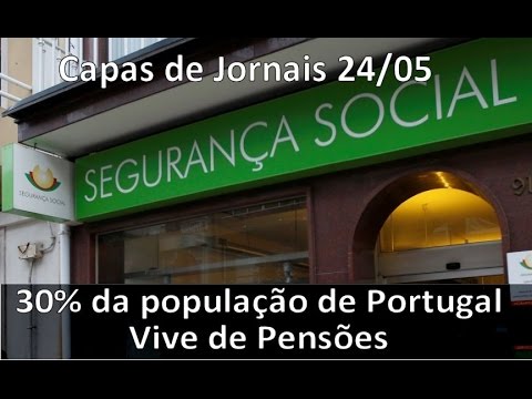 Quase 30% da população de Portugal vive de pensões - Capas de Jornais 24/05/16