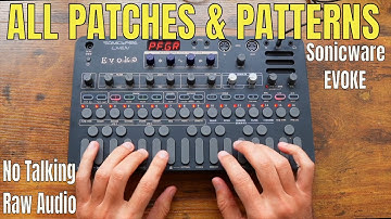 Sonicware EVOKE Sound Demo | Every Patch & Pattern (No Edits, No Talking)