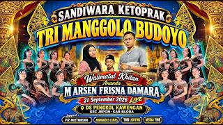 LIVE STREAMING SANDIWORO KETOPRAK TRI MANGGOLO BUDOYO // KHITAN M. ARSHEN / 21-09-26  MALAM