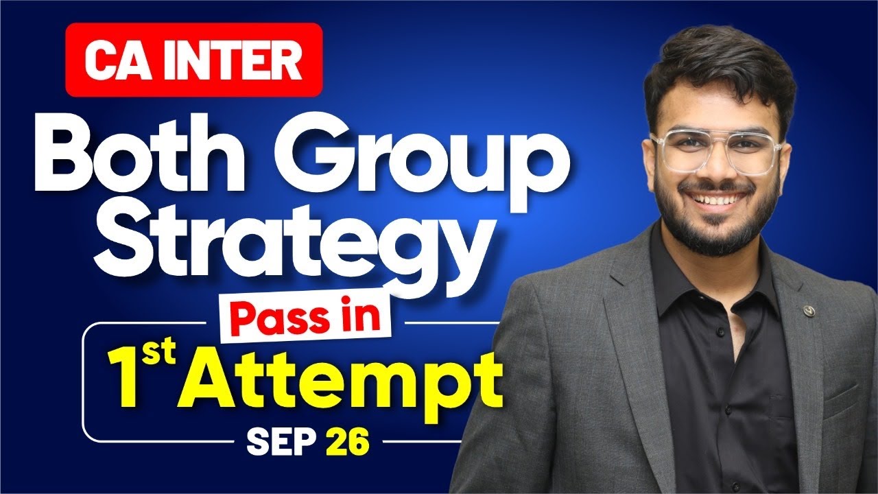 CA Inter Both Group Strategy for Sep'26 | Clear in 1st Attempt | CA Aakash Kandoi