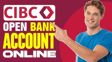 How To Open CIBC Bank Account Online (2025)