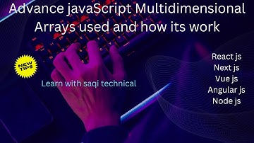 Lecture No 32 Advance JavaScript Multidimensional Arrays #javascript  URDU/HINDI
