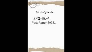 BS English Semester 5th| ENG- 304|#punjabuniversity #exam Past Papers #2019#2021#2022#2023