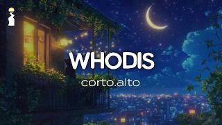corto.alto – WHODIS // Lyrics [R&B/Soul]