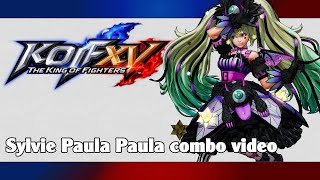 KoF XV: Sylvie Paula Paula combo video (season 2)