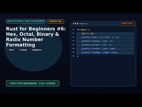 Rust for Beginners #6: Hex, Octal, Binary & Radix Number Formatting