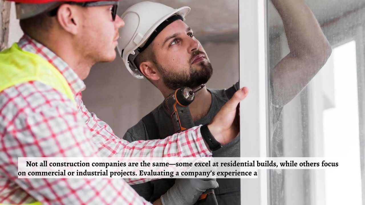 Choosing the Best Construction Company for You