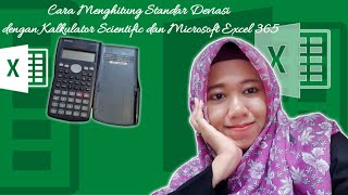 Cara Cepat - Menghitung Standar Deviasi dengan Kalkulator Scientific dan Microsoft Excel 365