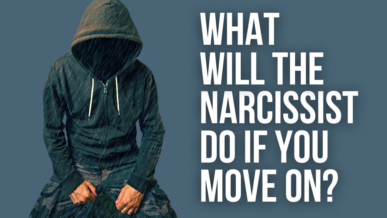 10 Things Narcissists Will Do If you Move On - YouTube