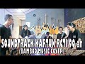 Medley soundtrack kartun rcti 90an  bamboo music cover by mahaka