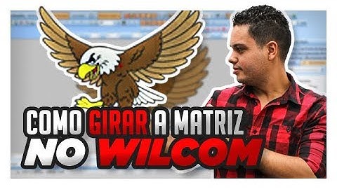 COMO GIRAR A MATRIZ NO WILCOM