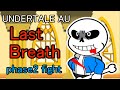 【UNDERTALE AU】Paper Last Breath : phase2【ペーパーマリオ風】