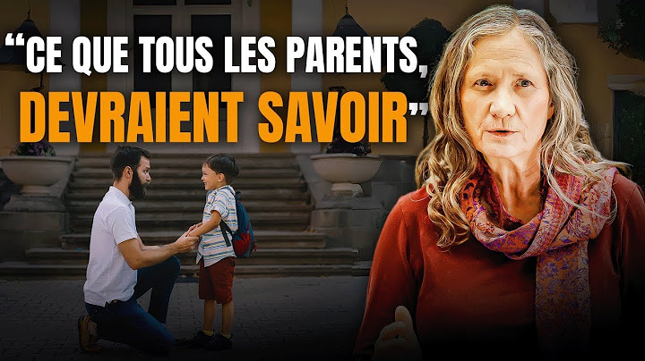 Parents ? Cette vidéo est pour VOUS