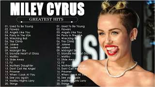 Miley Cyrus - Greatest Hits - Best Songs - PlayList