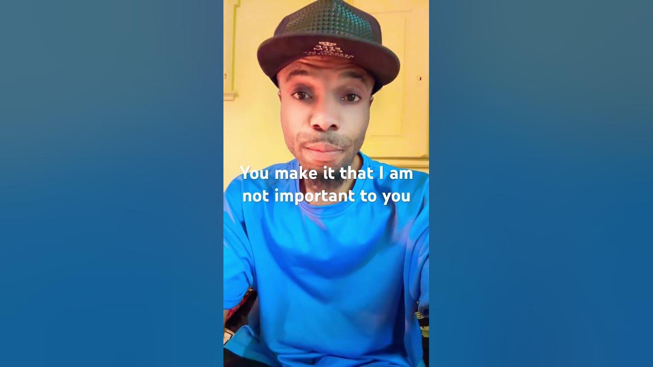 you-make-it-that-i-am-not-important-to-you-youtube