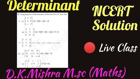 ##Determinants|| NCERT Ex- 4.2 || without expanding, using property of determinants ||D.K.Mishra###_