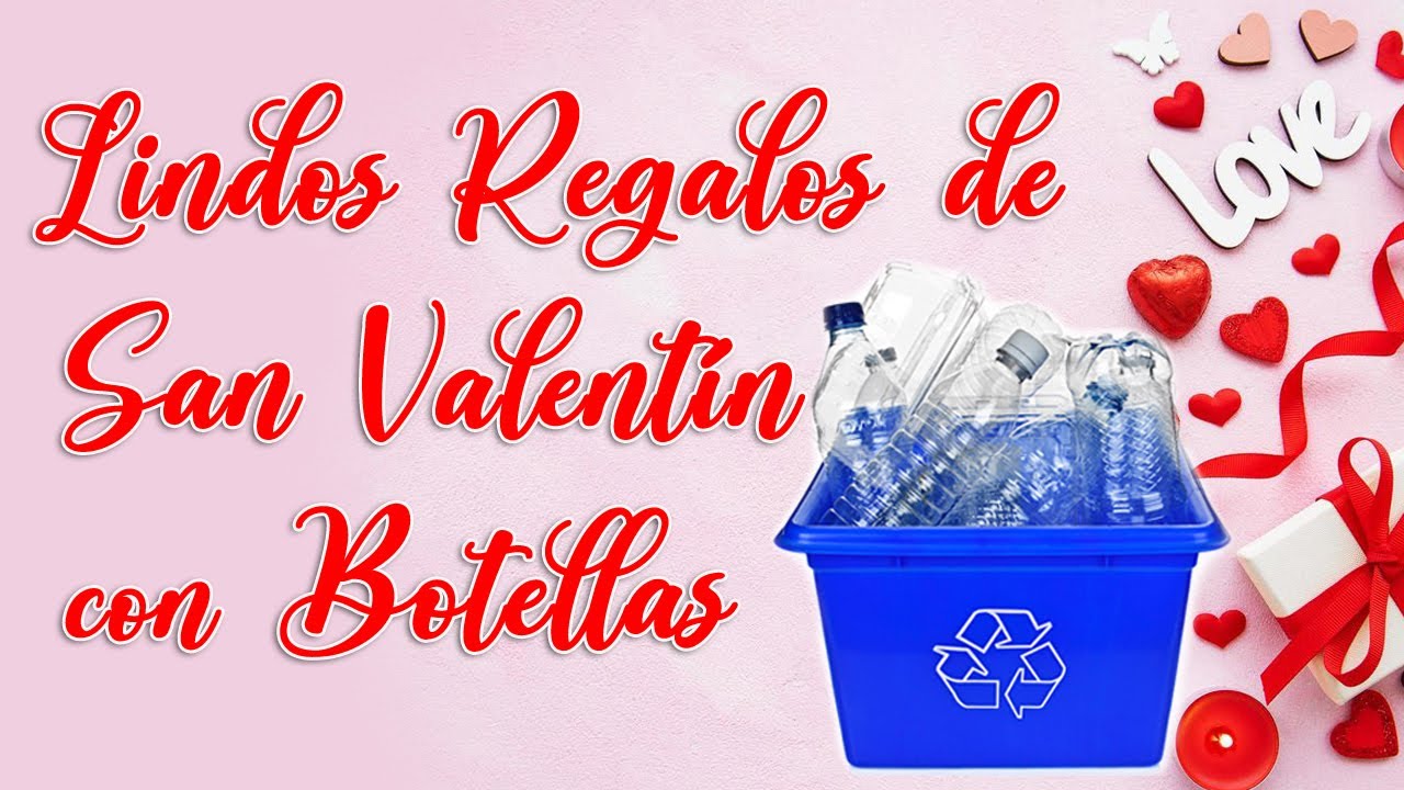 MANUALIDADES para VENDER o REGALAR en SAN VALENTÍN - Ideas Fantásticas con botellas