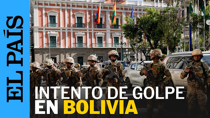 BOLIVIA | Luis Arce denuncia un golpe de Estado en su contra | EL PAÍS
