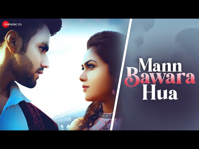 Mann Bawara Hua - Official Music Video | Sonali Sharma u0026 Ranveer Singh Malik | Altaaf Sayyed class=