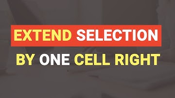 Extend selection by one cell right shortcut key in MS Excel